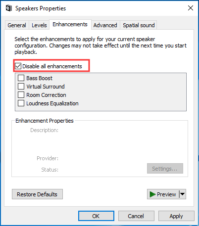 Check the box for "Disable all enhancements" and click "Apply"
Test the audio playback to see if the issue is resolved